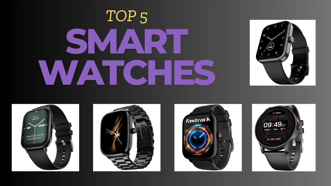 Top 5 Smart Watches For Men